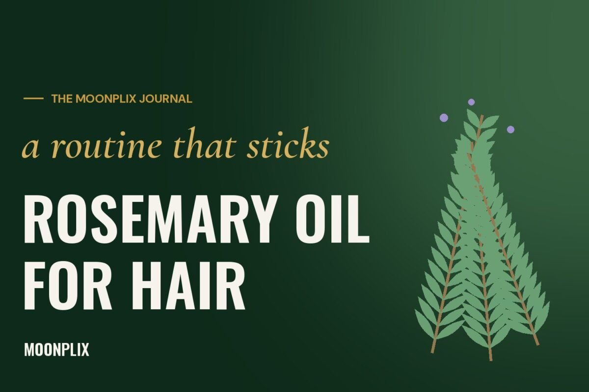 Rosemary oil for hair – Moonplix Journal